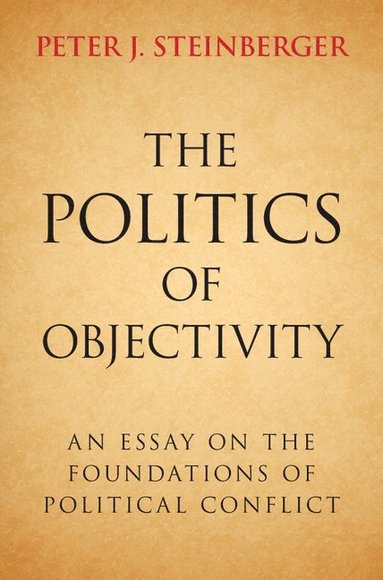 bokomslag The Politics of Objectivity