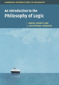 bokomslag An Introduction to the Philosophy of Logic