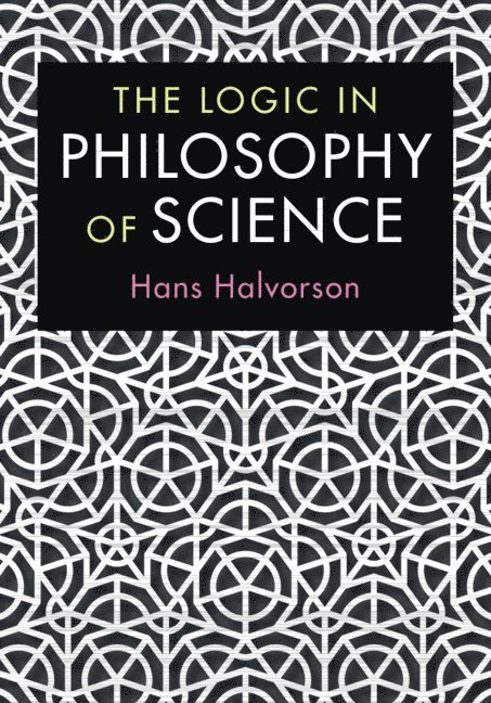 Hans Halvorson, New Jersey) Halvorson, Hans (Princeton University - Logic in Philosophy of Science, Inbunden