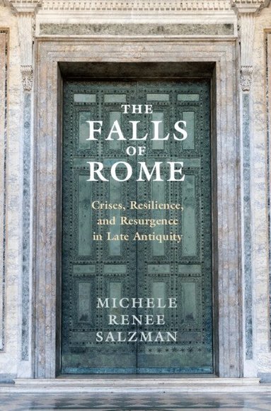 Michele Renee Salzman - The Falls of Rome, Inbunden