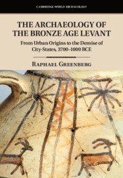 bokomslag Archaeology of the Bronze Age Levant