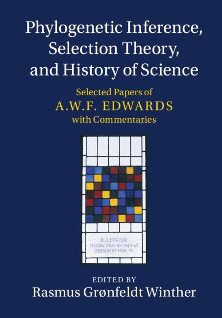 Rasmus Gr&#248;nfeldt Winther, Rasmus Grønfeldt Winther - Phylogenetic Inference, Selection Theory, and History of Science, Inbunden