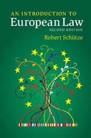 Robert Sch&#252;tze, Robert Schütze - An Introduction to European Law, Inbunden