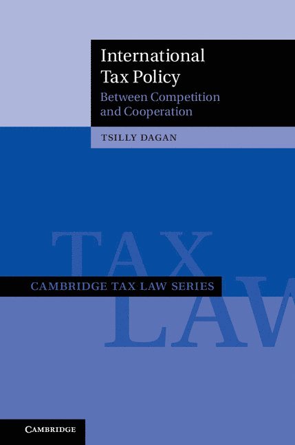 Tsilly Dagan, Israel) Dagan, Tsilly (Bar-Ilan University - International Tax Policy, Inbunden