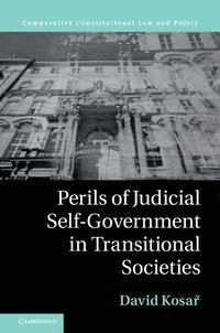 bokomslag Perils of Judicial Self-Government in Transitional Societies