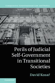 Perils of Judicial Self-Government in Transitional Societies