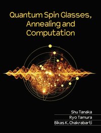 bokomslag Quantum Spin Glasses, Annealing and Computation