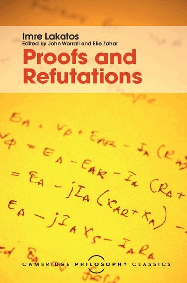 Imre Lakatos, John Worrall, Elie Zahar - Proofs and Refutations, Inbunden