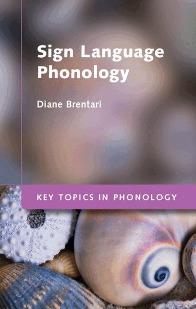Diane Brentari - Sign Language Phonology, Inbunden