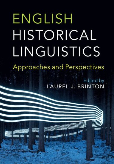 Laurel J. Brinton - English Historical Linguistics, Inbunden