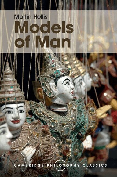 Martin Hollis - Models of Man, Inbunden