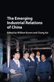 Emerging Industrial Relations of China 1