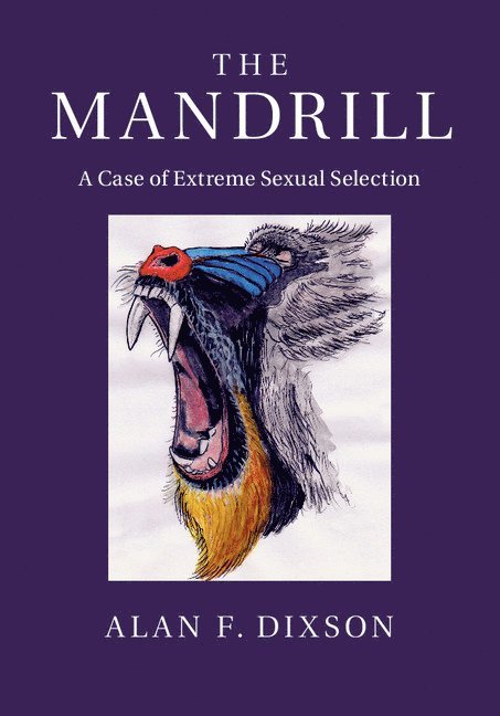 Alan F. Dixson, Alan F. (Victoria University of Wellington) Dixson, Alan F Dixson - Mandrill, Inbunden