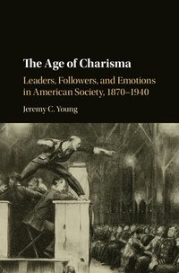 bokomslag The Age of Charisma