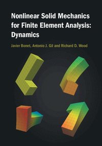 bokomslag Nonlinear Solid Mechanics for Finite Element Analysis: Dynamics