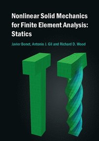bokomslag Nonlinear Solid Mechanics for Finite Element Analysis