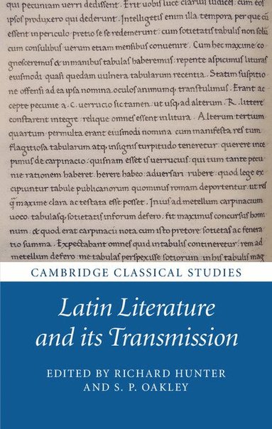 Richard Hunter, S. P. Oakley - Latin Literature and its Transmission, Inbunden