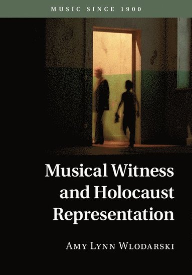 bokomslag Musical Witness and Holocaust Representation