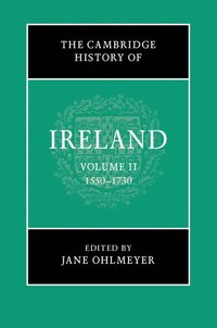 bokomslag The Cambridge History of Ireland: Volume 2, 1550-1730