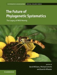 bokomslag The Future of Phylogenetic Systematics