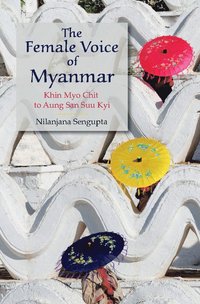 bokomslag The Female Voice of Myanmar