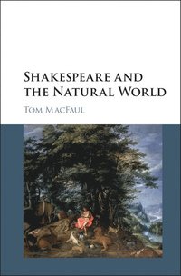 bokomslag Shakespeare and the Natural World