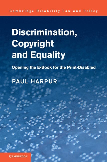 Paul Harpur, Paul (University of Queensland) Harpur - Discrimination, Copyright and Equality, Inbunden