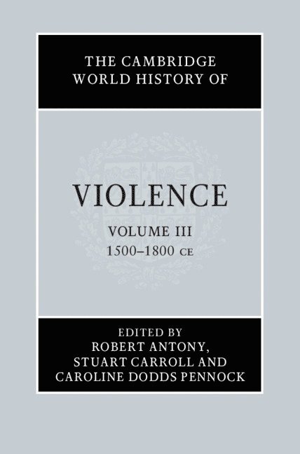 The Cambridge World History of Violence 1