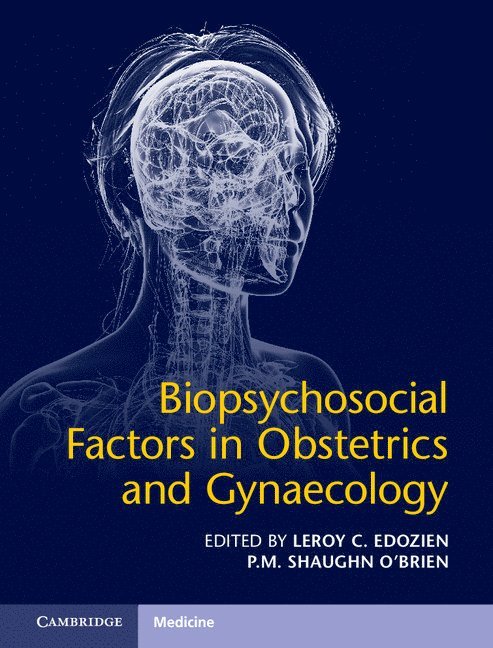 Biopsychosocial Factors in Obstetrics and Gynaecology 1