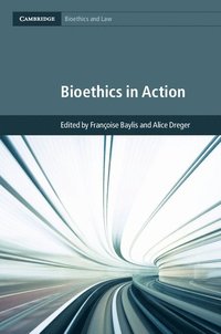bokomslag Bioethics in Action