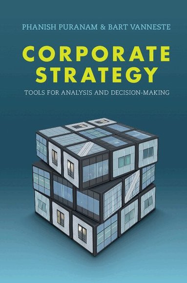 Phanish Puranam, Bart Vanneste - Corporate Strategy, Inbunden