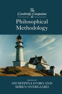 bokomslag The Cambridge Companion to Philosophical Methodology