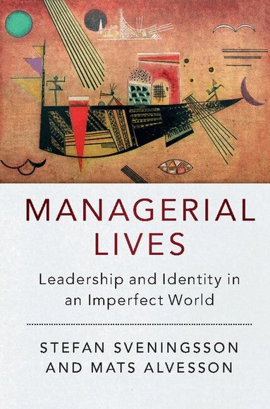 Stefan Sveningsson, Mats Alvesson - Managerial Lives, Inbunden
