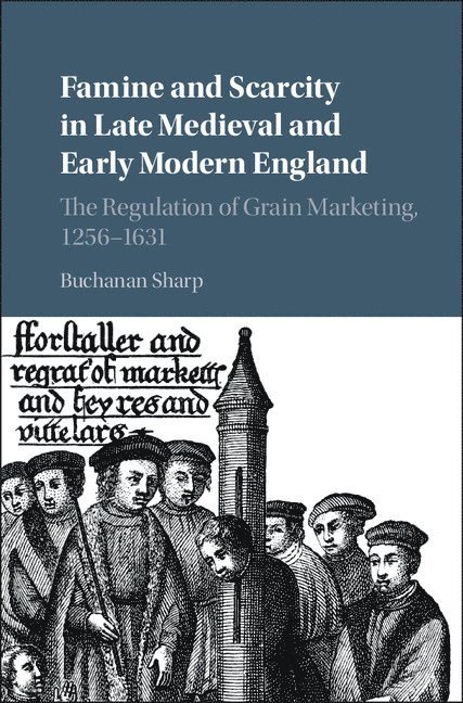 Famine and Scarcity in Late Medieval and Early Modern England 1