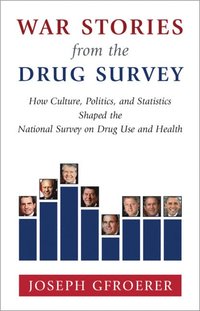 bokomslag War Stories from the Drug Survey