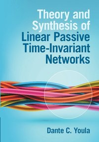 bokomslag Theory and Synthesis of Linear Passive Time-Invariant Networks