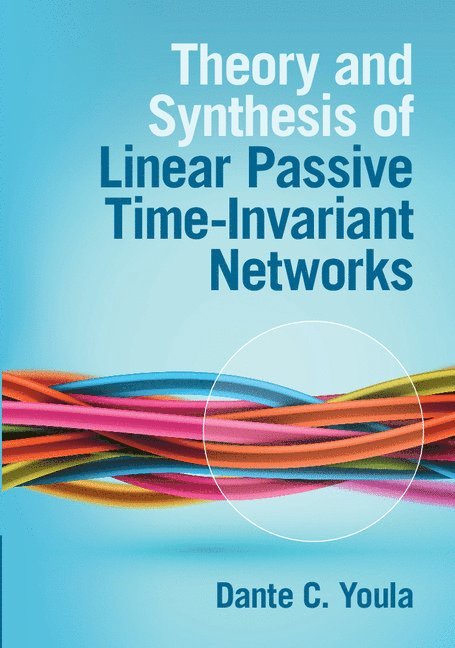 Theory and Synthesis of Linear Passive Time-Invariant Networks 1