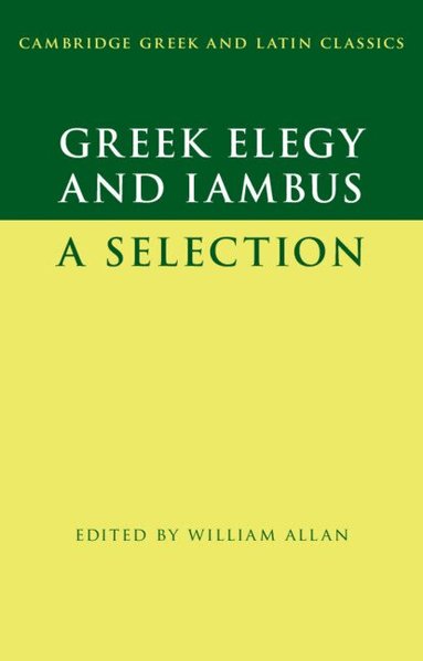 William Allan - Greek Elegy and Iambus, Inbunden