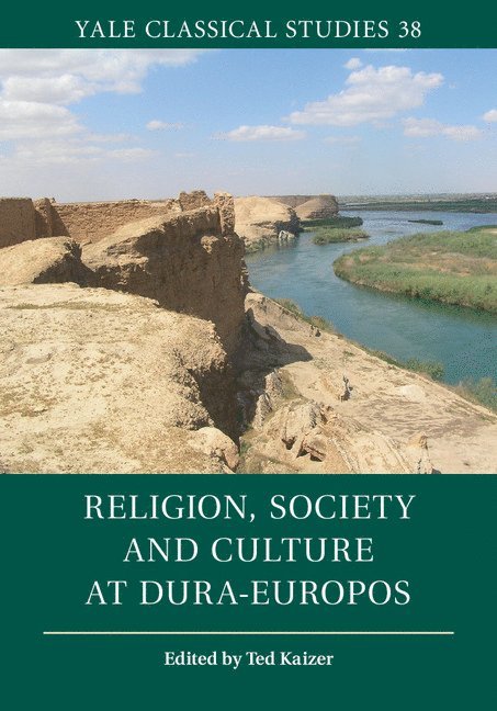 Religion, Society and Culture at Dura-Europos 1