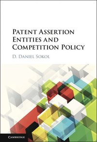 bokomslag Patent Assertion Entities and Competition Policy