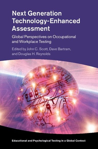 John C. Scott, Dave Bartram, Douglas H. Reynolds - Next Generation Technology-Enhanced Assessment, Inbunden