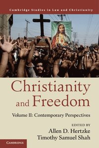 bokomslag Christianity and Freedom: Volume 2, Contemporary Perspectives