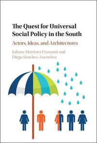 bokomslag The Quest for Universal Social Policy in the South