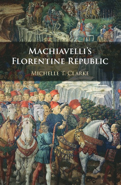 Machiavelli's Florentine Republic 1