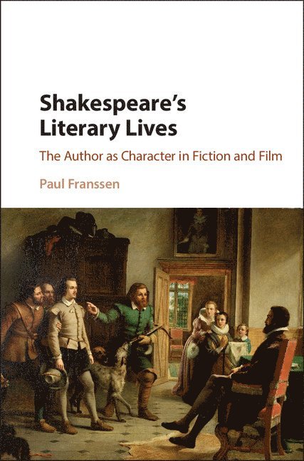 Paul Franssen, The Netherlands) Franssen, Paul (Universiteit Utrecht - Shakespeare's Literary Lives, Inbunden