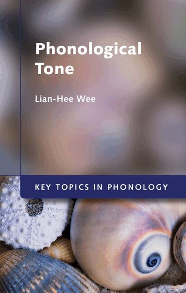 Lian-Hee Wee - Phonological Tone, Inbunden