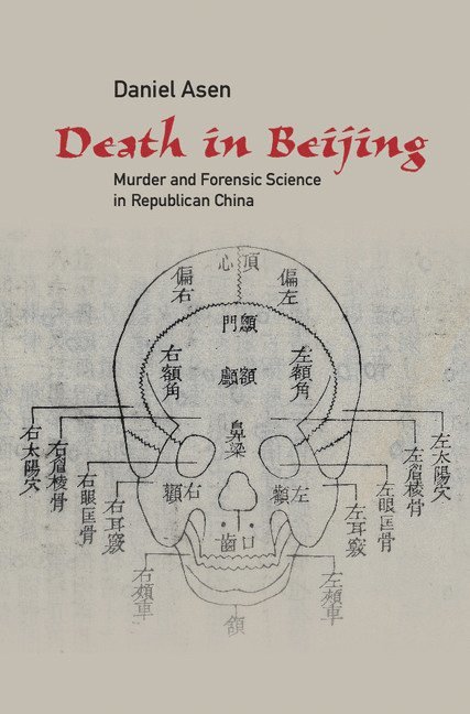 Daniel Asen, New Jersey) Asen, Daniel (Rutgers University - Death in Beijing, Inbunden