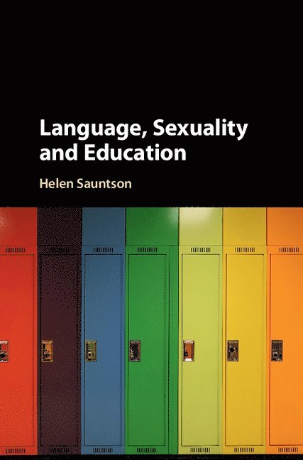 Helen Sauntson, Helen (York St John University) Sauntson - Language, Sexuality and Education, Inbunden
