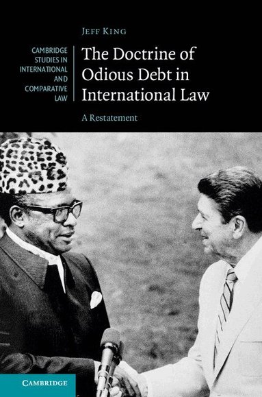 Jeff King - The Doctrine of Odious Debt in International Law, Inbunden