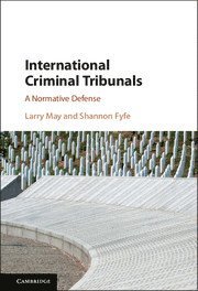 Larry May, Shannon Fyfe, Tennessee) May, Larry (Vanderbilt University, Tennessee) Fyfe, Shannon (Vanderbilt University - International Criminal Tribunals, Inbunden